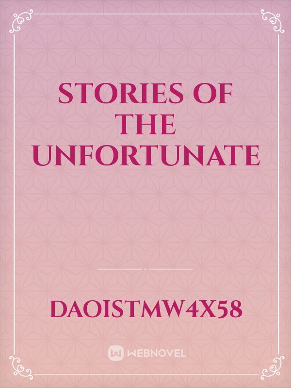 stories of the unfortunate icon