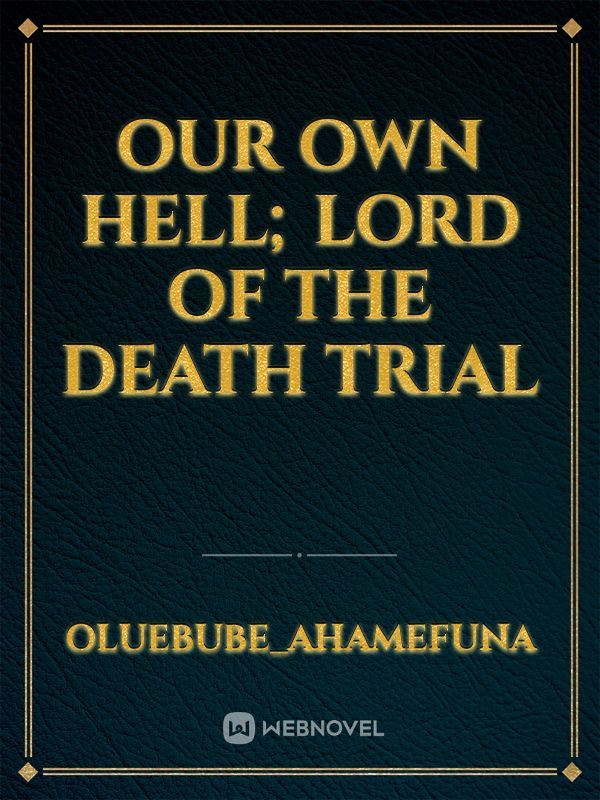 Our own hell; lord of the death trial icon