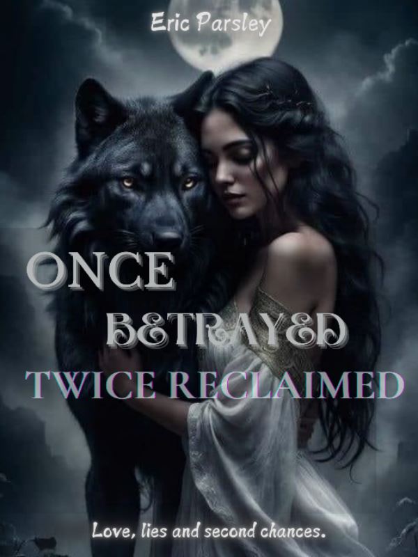 ONCE BETRAYED: TWICE RECLAIMED icon