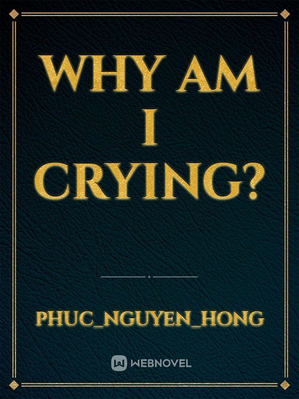 WHY AM I CRYING ? icon