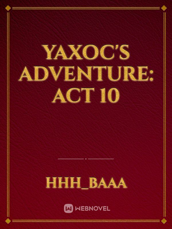 Yaxoc's Adventure: Act 10 icon