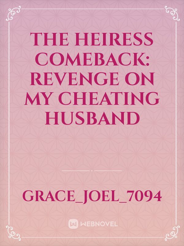 The Heiress Comeback: Revenge on my Cheating Husband icon