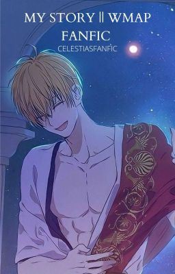 My Story [Who Made Me A Princess Fanfic] COMPLETED✔️ icon