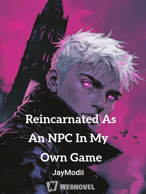 Reincarnated As An NPC In My Own Game icon