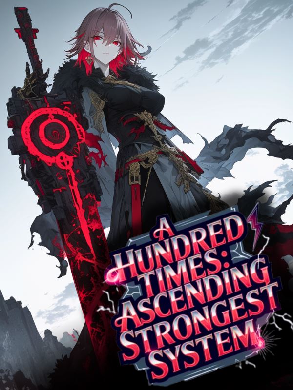 A Hundred Times: Ascending With The Strongest System icon