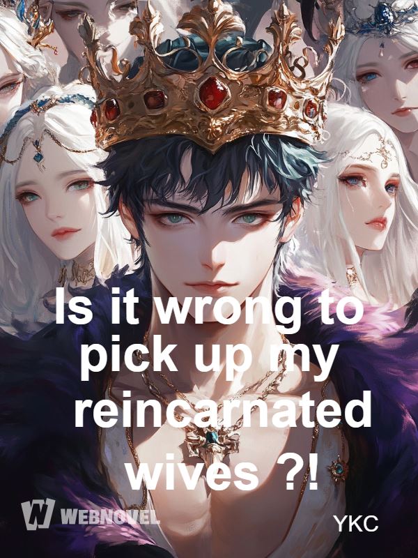 Is it wrong to pick up my reincarnated wives ?! icon