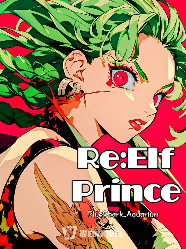 Re: Elf Prince—A Degenerate’s Second Chance icon