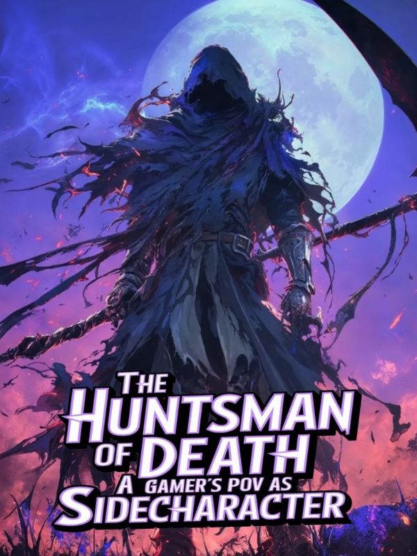 The Huntsman Of Death:A Gamer's POV As Side Character icon