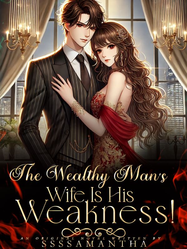 The Wealthy Man's Wife is His Weakness! icon