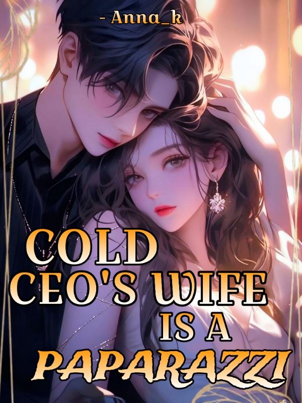 Cold Ceo's Wife is a Paparazzi icon