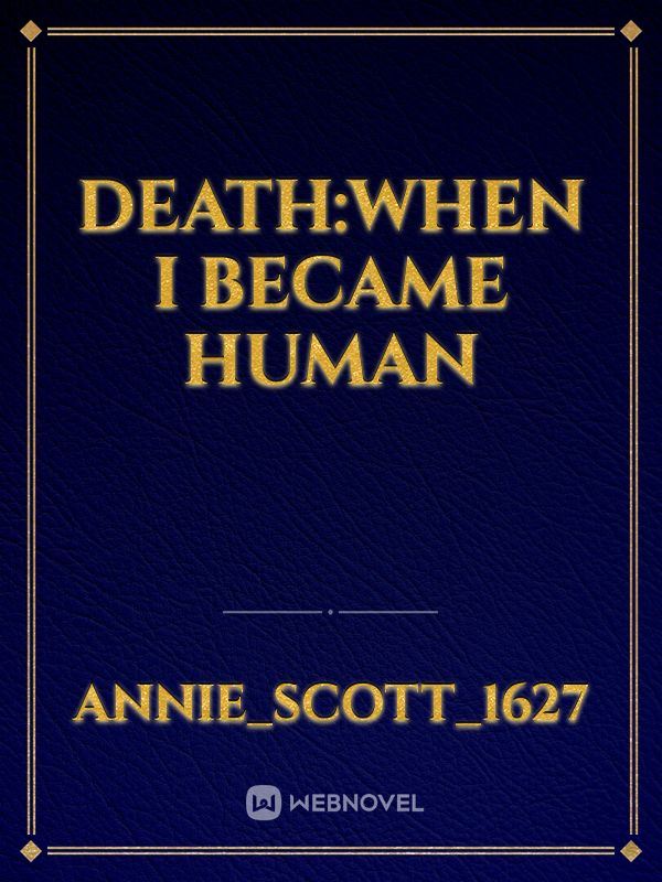 DEATH:When I became human icon