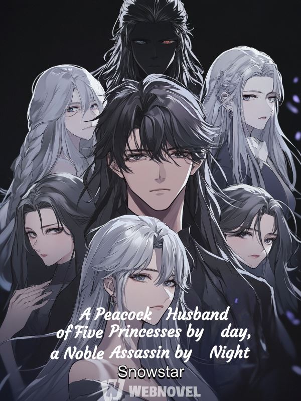 A Peacock Husband of Five Princesses by day, a Noble Assassin by Night icon