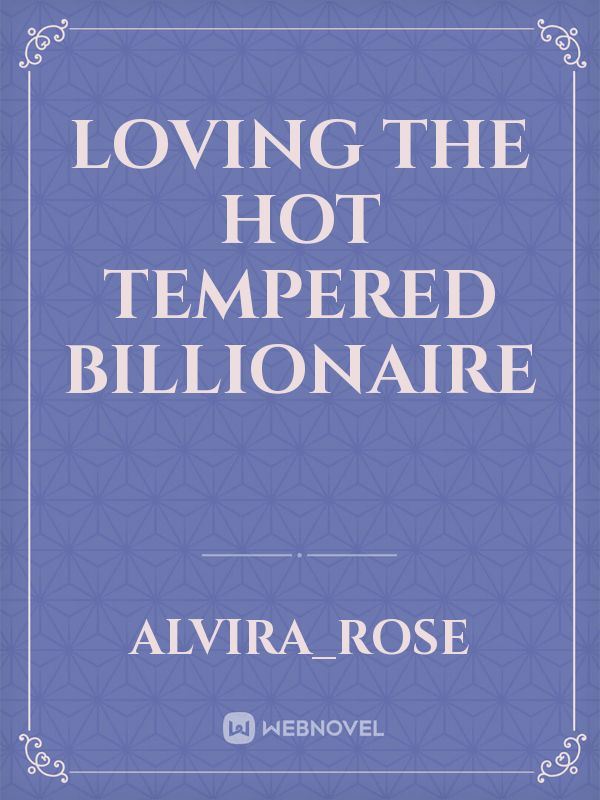 Loving The Hot Tempered Billionaire icon