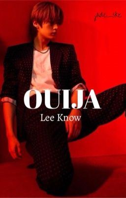 Ouija || Lee Know x Reader icon