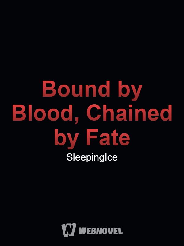 Bound by Blood, Chained by Fate icon