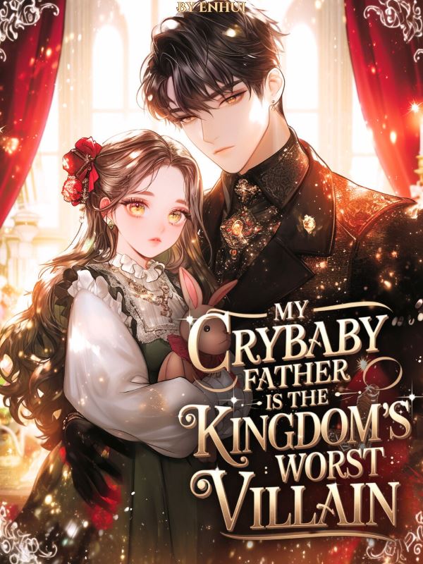 My Crybaby Father is the Kingdom’s Worst Villain icon