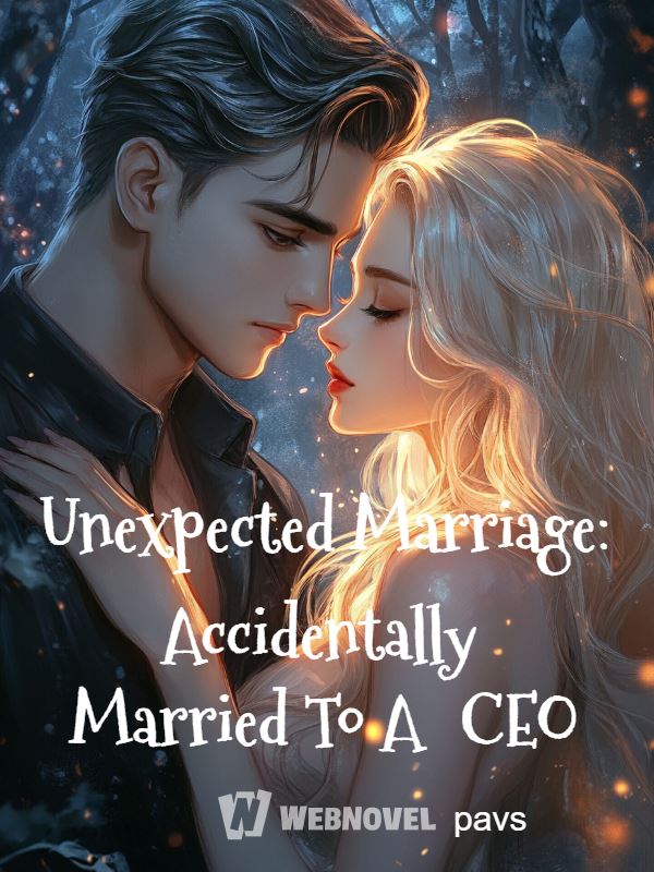 Unexpected Marriage: Accidentally Married To A CEO icon