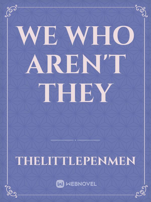 We Who Aren't They icon