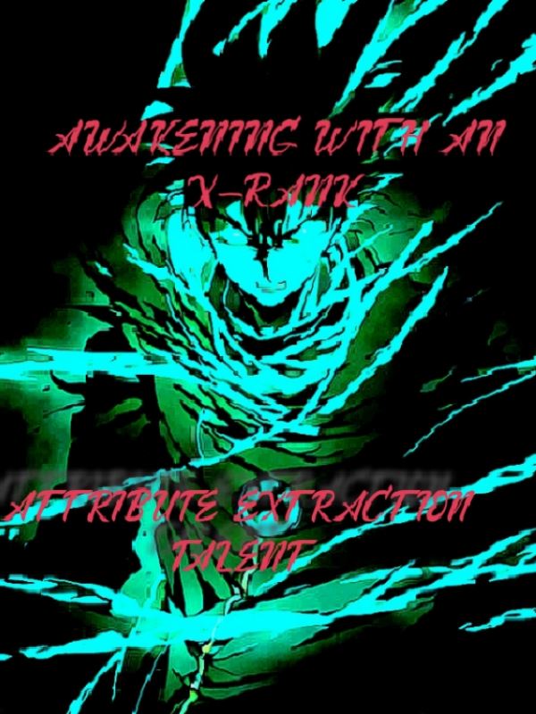 AWAKENING WITH AN X-RANK ATTRIBUTE EXTRACTION TALENT icon