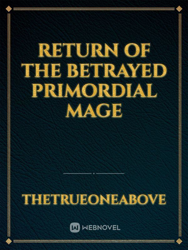 Return Of The Betrayed Primordial Mage icon