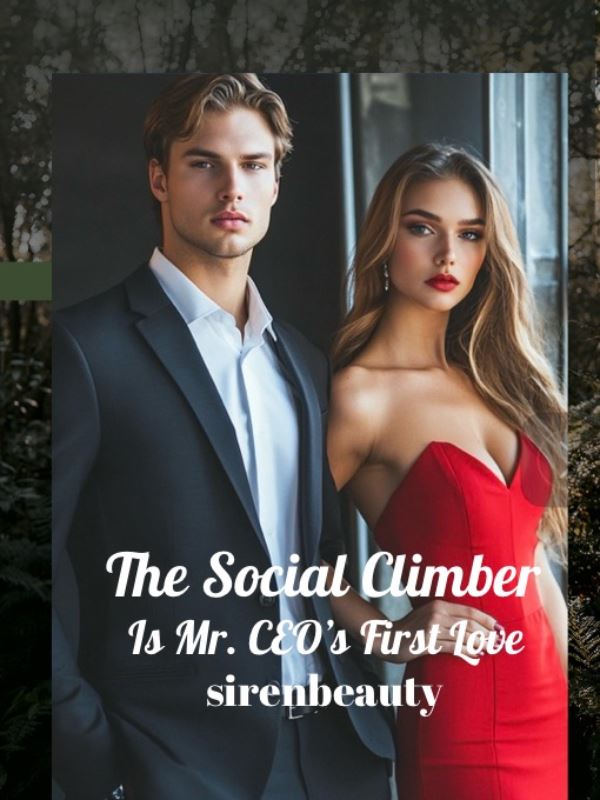 The Social Climber Is Mr. CEO’s First Love icon