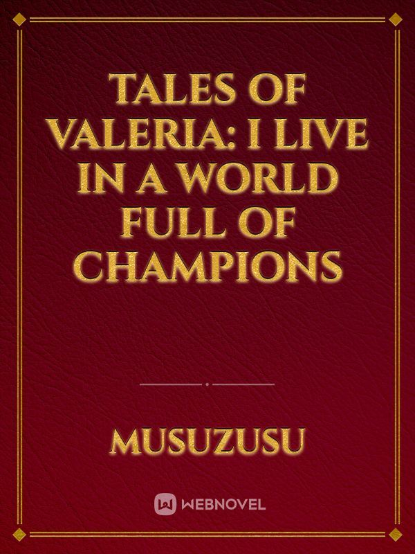 Tales of Valeria: I Live In A World Full of Champions icon