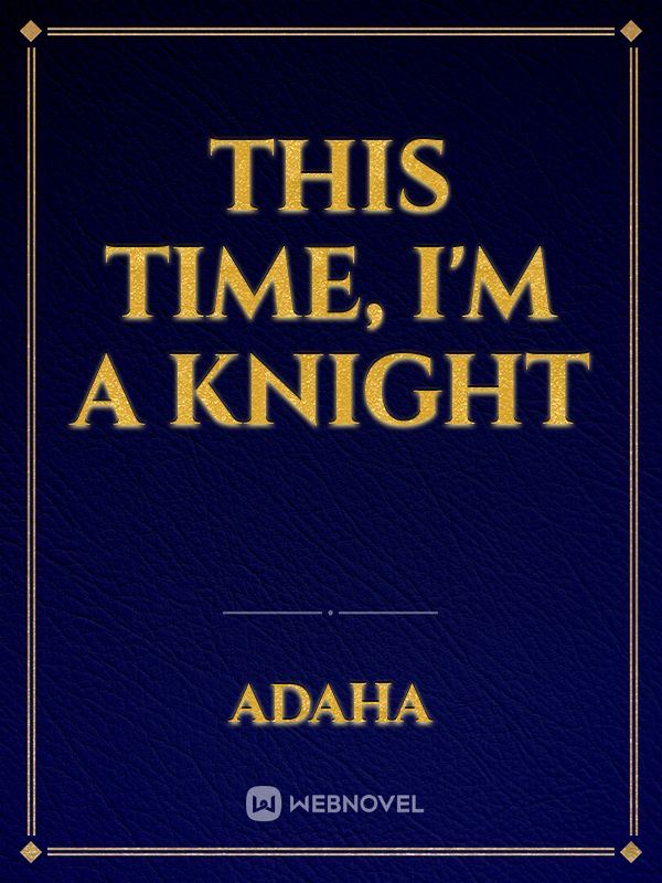 This time, I'm a Knight icon