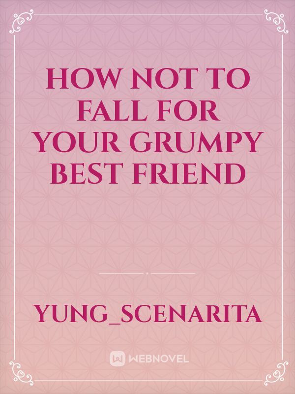 How not to fall for your grumpy best friend icon