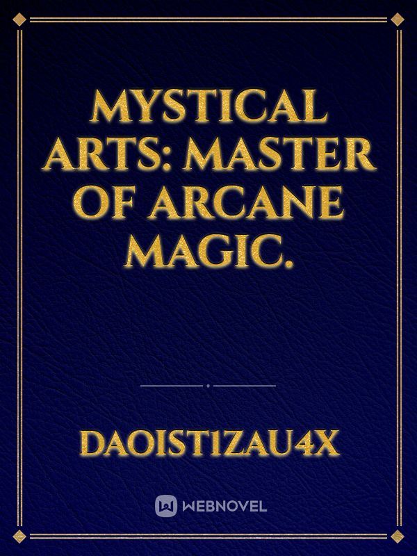 Mystical Arts: master of arcane magic. icon