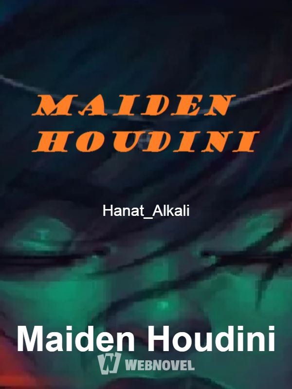 Maiden Houdini (Leave them with fear when treated like a villain) icon