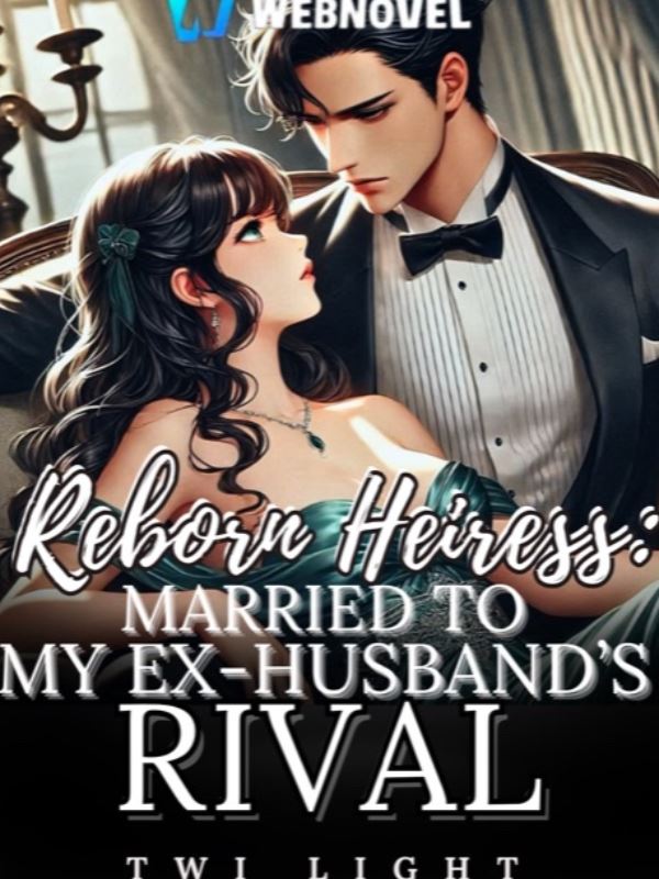 Reborn Heiress: Married To My Ex-Husband’s Rival icon