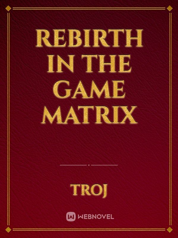 Rebirth in the Game Matrix icon