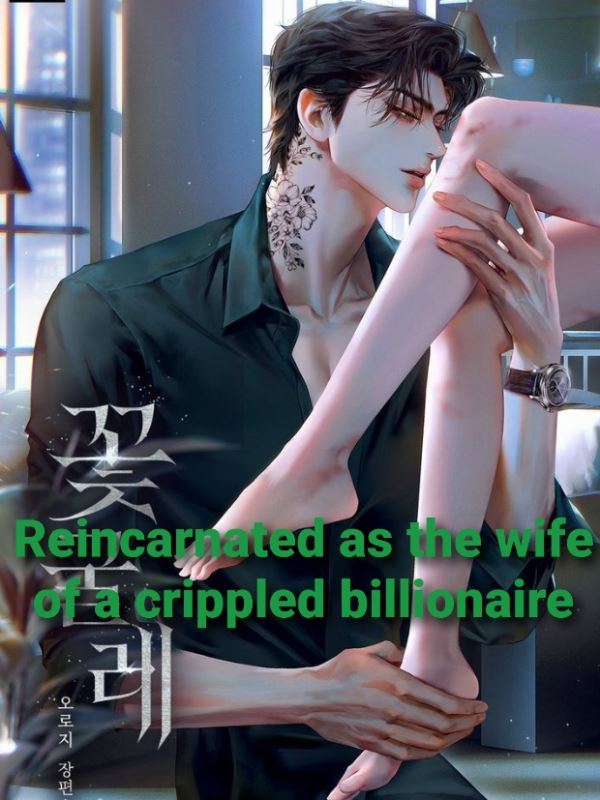 Reincarnated as the wife of the Crippled Billionaire icon