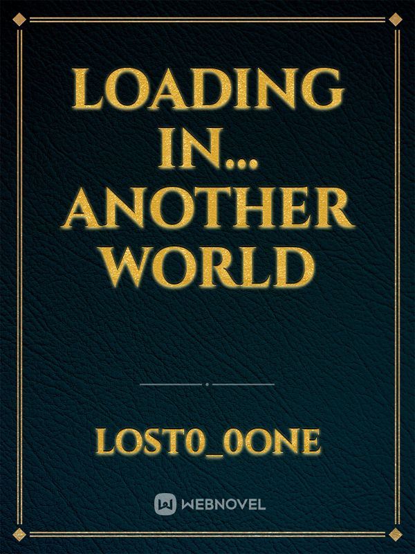 Loading... In Another World icon