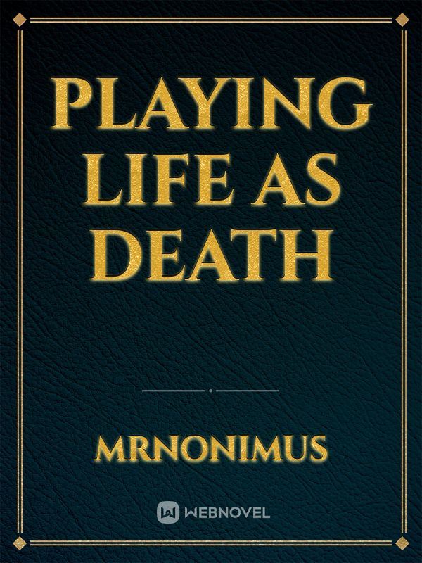Playing Life as death icon
