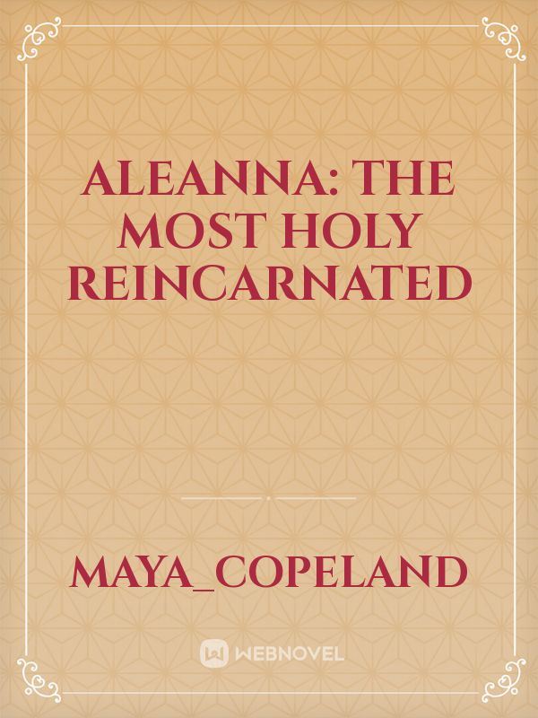 Aleanna: The Most Holy Reincarnated icon