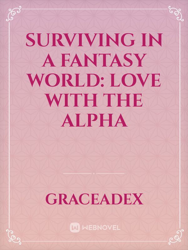 surviving in a fantasy world: love with the alpha icon