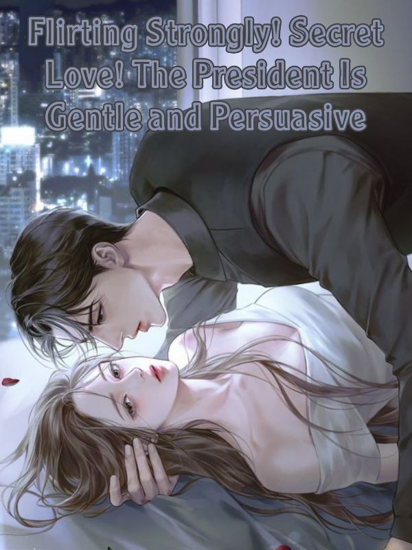 Flirting Strongly! Secret Love! The President Is Gentle and Persuasive icon