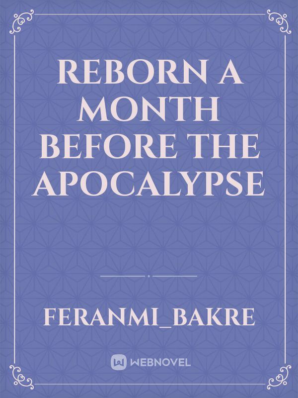 Reborn a month before the apocalypse icon
