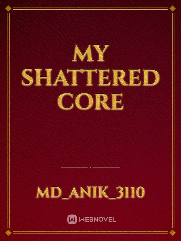 My shattered core icon