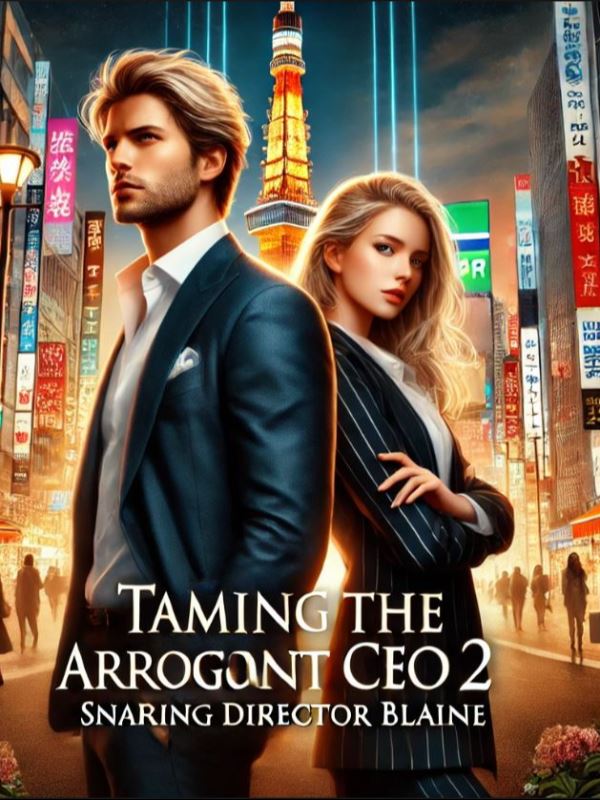 Taming the Arrogant CEO 2 ：Snaring Director Blaine icon