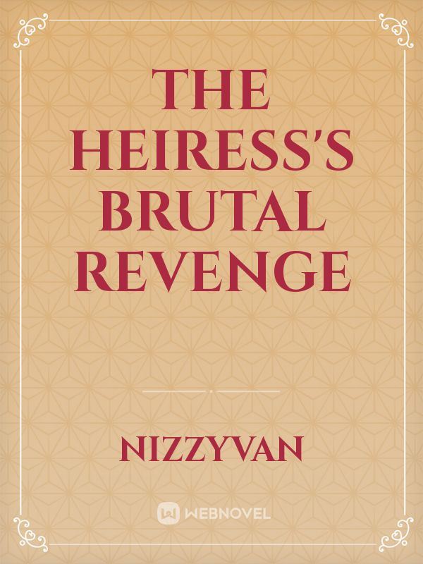 The Heiress's Brutal Revenge icon