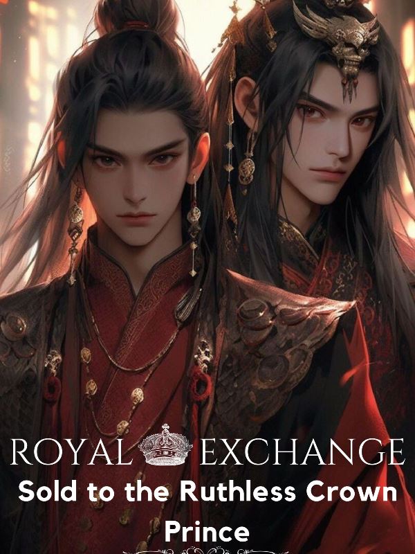Royal Exchange: Sold to the Ruthless Crown Prince. icon