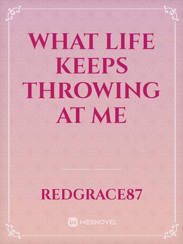 What life keeps throwing at me icon