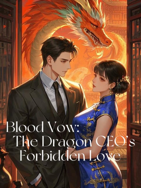 Blood Vow: The Dragon CEO’s Forbidden Love icon