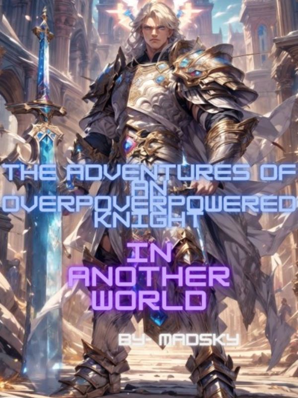 The Adventures of an Overpowered Knight in Another World icon