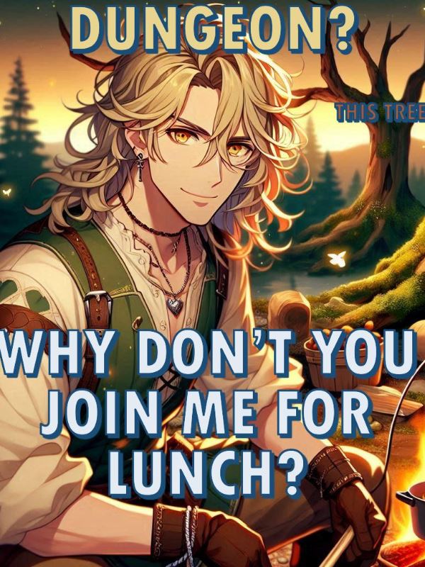 Dungeon? This Tree? Why Don’t You Join Me for Lunch? (Dungeon Core) icon