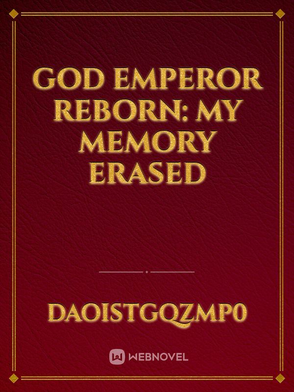 God Emperor Reborn: My Memory Erased icon