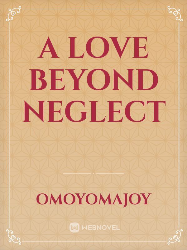 A love beyond neglect icon