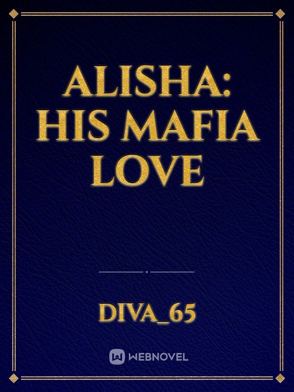 ALISHA: HIS MAFIA LOVE icon